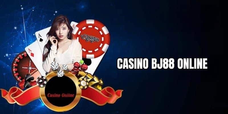 Casino online BJ88 nơi giải trí của các tay chơi cừ khôi