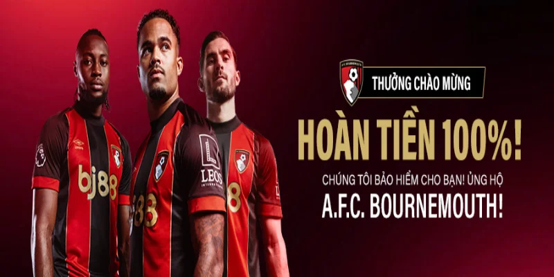 Thưởng chào mừng cho người mới ủng hộ A.F.C. Bournemouth