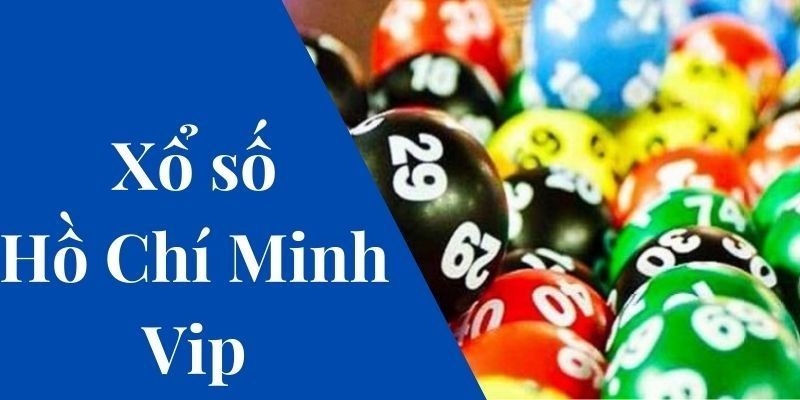 Các điểm mạnh lôi cuốn anh em tham gia xổ số Hồ Chí Minh Vip