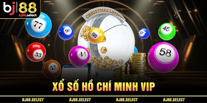 Xổ số Hồ Chí Minh Vip